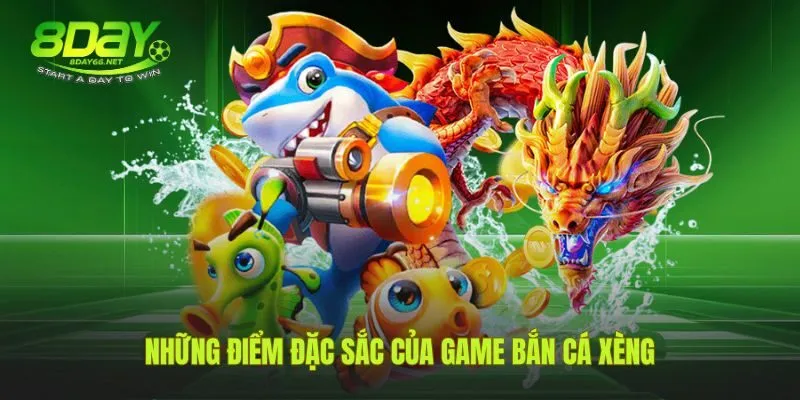Những ưu điểm vượt trội chỉ có tại game bắn cá xèng
